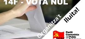 14F – VOTA NUL ORGANITZA’T I LLUITA !