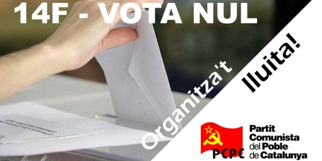 14F – VOTA NUL ORGANITZA’T I LLUITA !