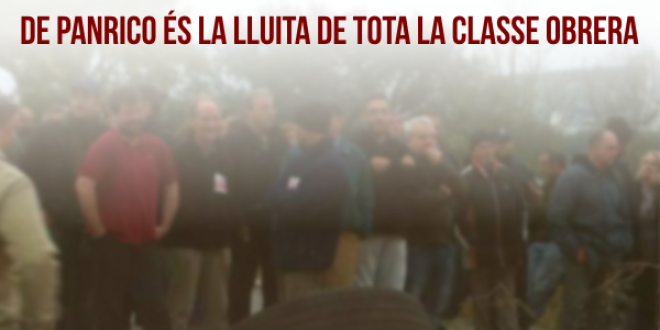 Demostrem la nostra solidaritat amb la lluita dels treballadors i treballadores de Panrico!