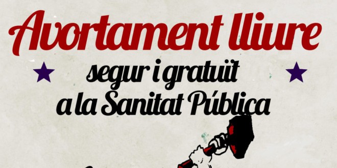 Avortament lliure, segur i gratuït en la Sanitat Pública